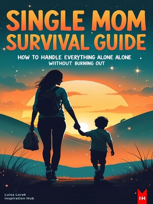cover image of Single Mom Survival Guide